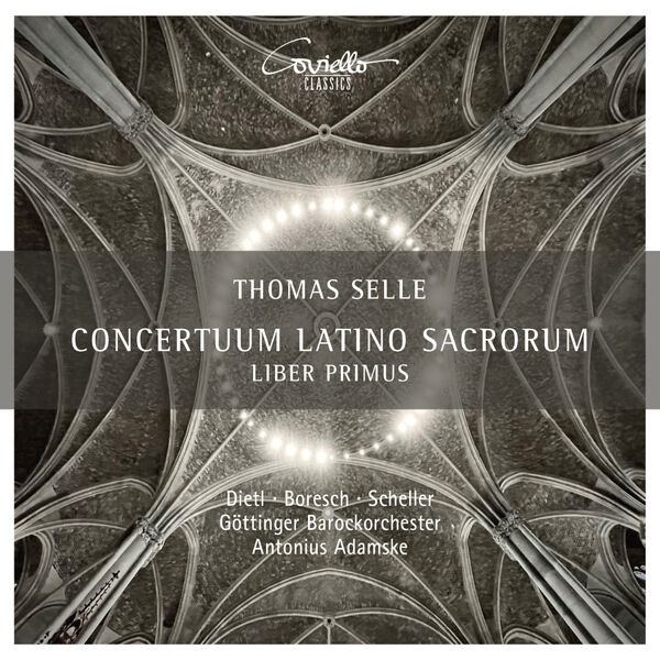 Antonius Adamske, Göttinger Barockorchester – Selle: Concertum Latino Sacrorum – Liber Primus (2023) [Official Digital Download 24bit/96kHz]