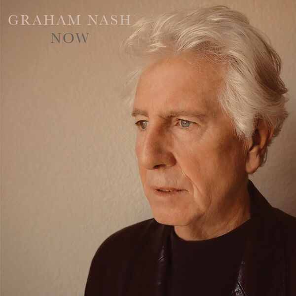 Graham Nash – Now (2023) [Official Digital Download 24bit/96kHz]