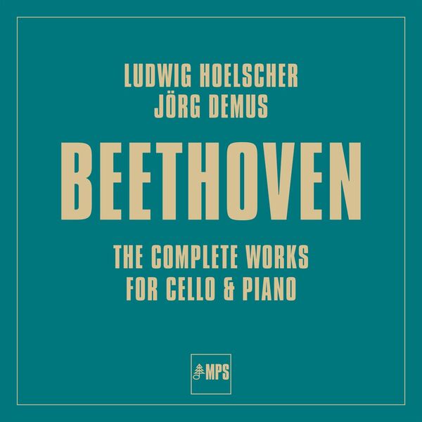 Ludwig Hoelscher – Beethoven: The Complete Works for Cello & Piano (1974/2023) [FLAC 24bit/96kHz]