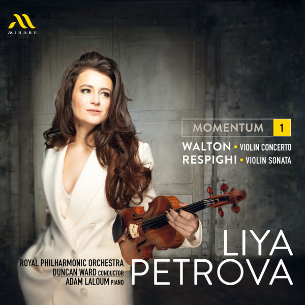 Liya Petrova, Adam Laloum, Royal Philharmonic Orchestra, Duncan Ward - Momentum [1]: Walton, Respighi (2023) [FLAC 24bit/96kHz]