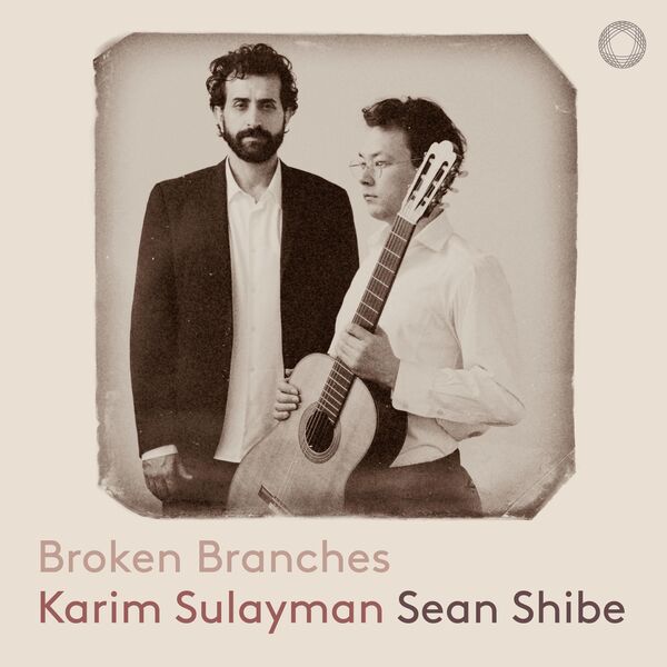 Karim Sulayman, Sean Shibe - Broken Branches (2023) [Official Digital Download 24bit/192kHz] Download