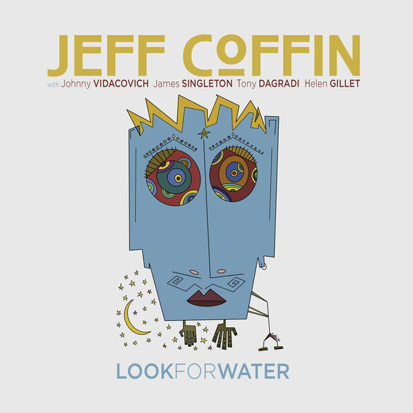 Jeff Coffin - Look For Water (2023) [FLAC 24bit/48kHz]