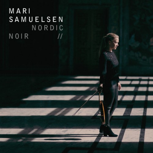 Mari Samuelsen, Håkon Samuelsen, Trondheim Soloists – Nordic Noir (2017) [FLAC 24 bit, 96 kHz]