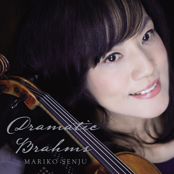 Mariko Senju, Shigeru Maruyama – Dramatic Brahms (2017) [Official Digital Download 24bit/96kHz]