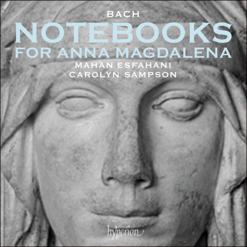 Mahan Esfahani, Carolyn Sampson - Bach: Notebooks for Anna Magdalena (2023) [FLAC 24bit/96kHz]