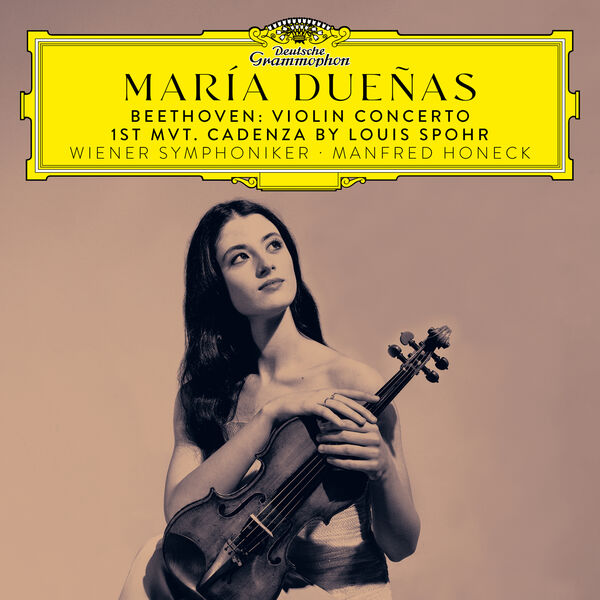 María Dueñas - Beethoven: Violin Concerto in D Major, Op. 61 (Cadenzas: Spohr / Dueñas) (2023) [FLAC 24bit/96kHz] Download