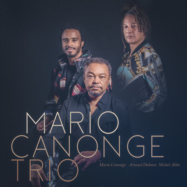 Mario Canonge, Michel Alibo, Arnaud Dolmen - Mario Canonge Trio (2023) [FLAC 24bit/48kHz]