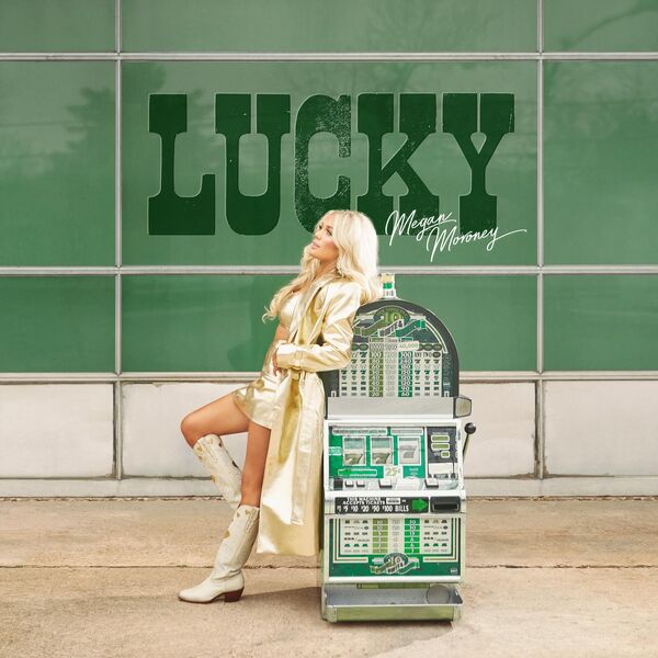 Megan Moroney - Lucky (2023) [FLAC 24bit/96kHz] Download