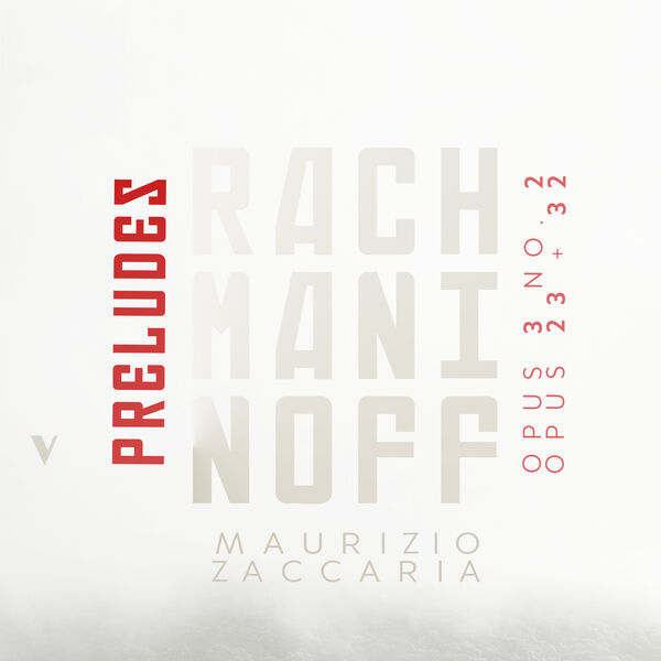 Maurizio Zaccaria – Rachmaninoff: Preludes, Op. 3, No. 2, Op. 23, & Op. 32 (2023) [Official Digital Download 24bit/88,2kHz]