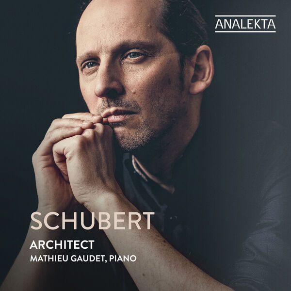 Mathieu Gaudet – Schubert: Architect (2023) [Official Digital Download 24bit/96kHz]