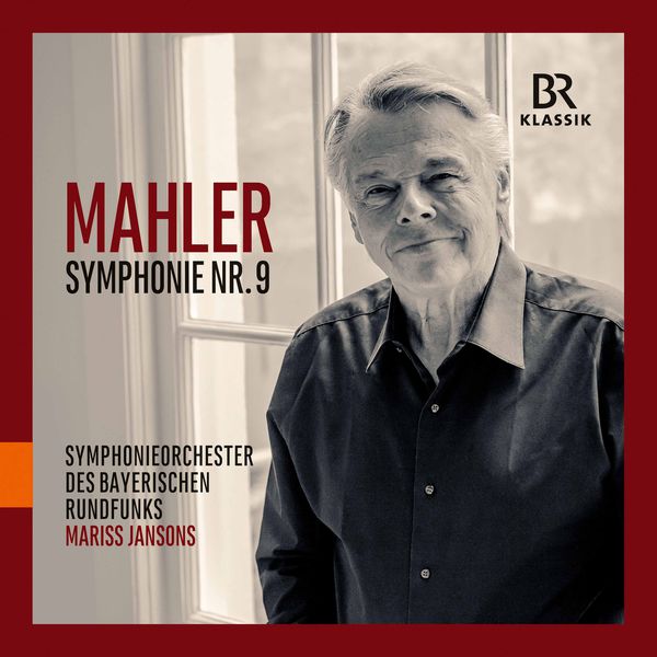 Bavarian Radio Symphony Orchestra, Mariss Jansons – Mahler : Symphony No. 9 (2017) [Official Digital Download 24bit/48kHz]
