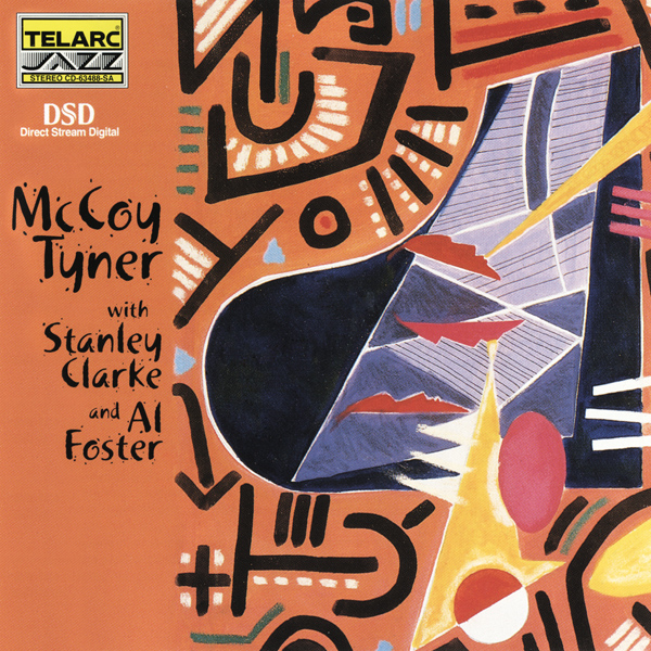 McCoy Tyner, Stanley Clarke, Al Foster – McCoy Tyner with Stanley Clarke and Al Foster (2000) SACD ISO + Hi-Res FLAC