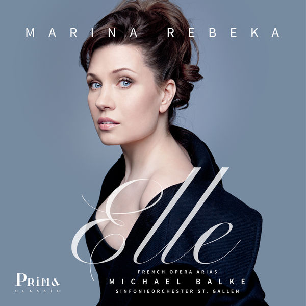 Marina Rebeka – Elle: French Opera Arias (2020) [Official Digital Download 24bit/96kHz]