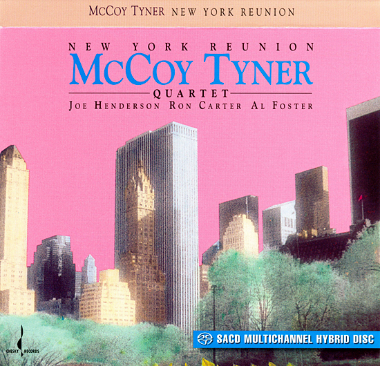 McCoy Tyner – New York Reunion (1991) [Reissue 2007] MCH SACD ISO + Hi-Res FLAC