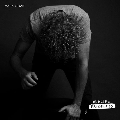 Mark Bryan – Midlife Priceless (2021) [FLAC 24 bit, 96 kHz]