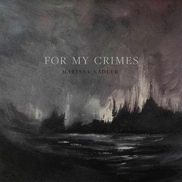 Marissa Nadler – For My Crimes (2018) [Official Digital Download 24bit/44,1kHz]