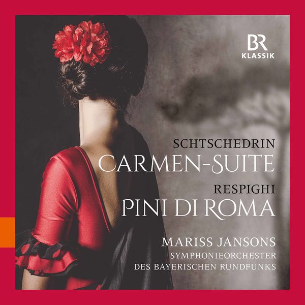 Symphonieorchester des Bayerischen Rundfunks & Mariss Jansons – Rodion Shchedrin: Carmen Suite – Respighi: Pini di Roma (Live) (2020) [Official Digital Download 24bit/48kHz]