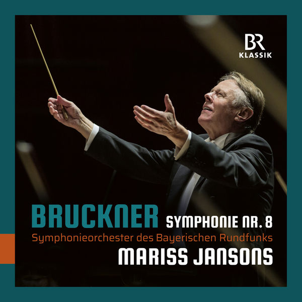 Symphonieorchester des Bayerischen Rundfunks & Mariss Jansons – Bruckner: Symphony No. 8 in C Minor, WAB 108 (2018) [Official Digital Download 24bit/48kHz]