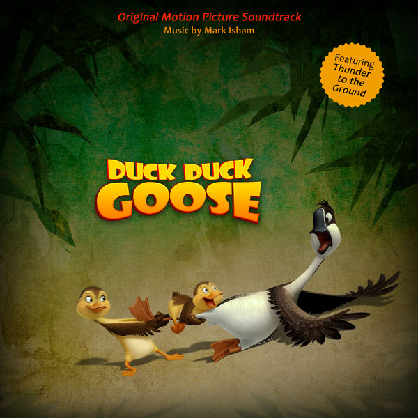 Mark Isham – Duck Duck Goose (Original Motion Picture Soundtrack) (2018) [Official Digital Download 24bit/44,1kHz]