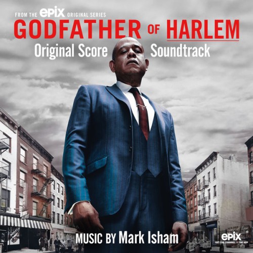 Mark Isham – Godfather of Harlem (Original Score Soundtrack) (2019) [FLAC 24 bit, 48 kHz]
