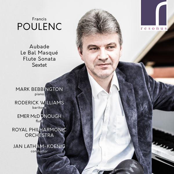 Mark Bebbington – Poulenc: Aubade, Le Bal masqué, Flute Sonata & Sextet (2021) [Official Digital Download 24bit/96kHz]