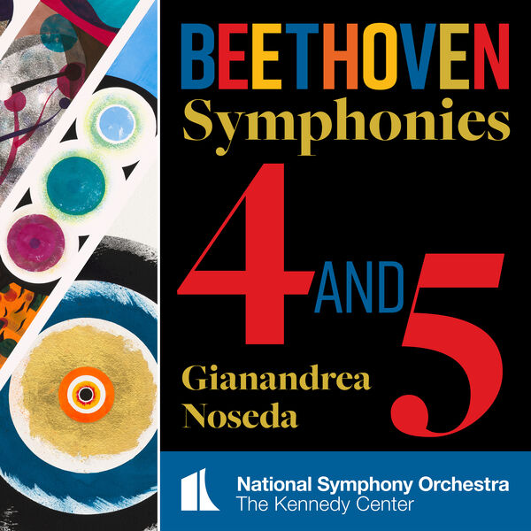 National Symphony Orchestra, Kennedy Center & Gianandrea Noseda  – Beethoven: Symphonies Nos 4 & 5 (2023) [Official Digital Download 24bit/192kHz]