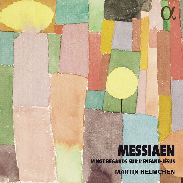 Martin Helmchen – Messiaen: Vingt regards sur l’Enfant-Jésus (2019) [Official Digital Download 24bit/48kHz]