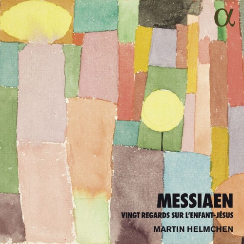 Martin Helmchen – Messiaen: Vingt regards sur l’Enfant-Jésus (2019) [FLAC 24 bit, 48 kHz]