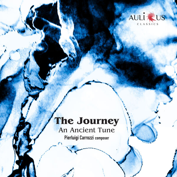 Pierluigi Carrozzi – The Journey – An Ancient Tune (2023) [FLAC 24bit/48kHz]