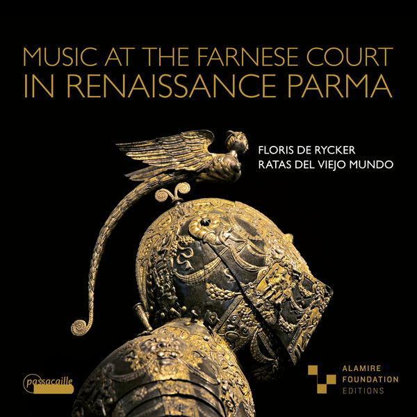 Ratas del viejo Mundo, Floris de Rycker – Music at the Farnese Court in Renaissance Parma (2023) [FLAC 24bit/44,1kHz]