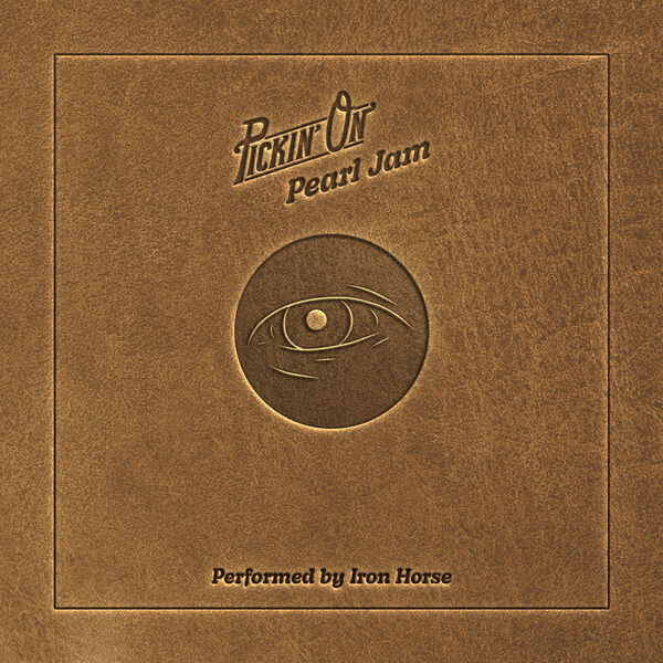 Pickin’ On Series, Iron Horse – Pickin’ On Pearl Jam (2023) [FLAC 24bit/96kHz]