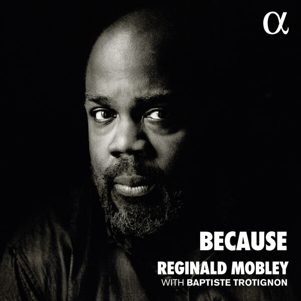 Reginald Mobley, Baptiste Trotignon - Because (2023) [FLAC 24bit/96kHz]