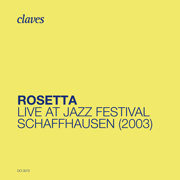 Pierre-François Massy - Rosetta: Live at Jazz Festival Schaffhausen (2003) (2023) [FLAC 24bit/96kHz] Download