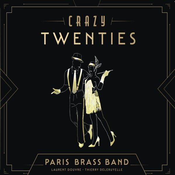 Paris Brassband, Laurent Douvre – Crazy Twenties (2023) [FLAC 24bit/96kHz]
