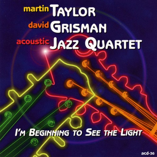 Martin Taylor, David Grisman, Acoustic Jazz Quartet – I’m Beginning To See The Light (1999/2017) [FLAC 24 bit, 96 kHz]