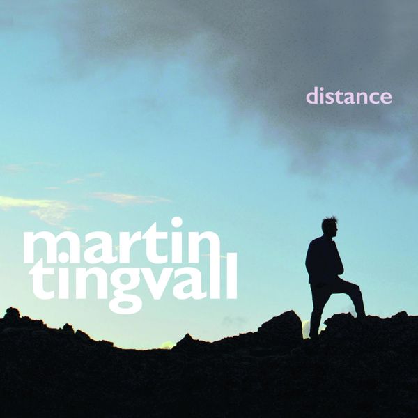 Martin Tingvall – Distance (2015) [Official Digital Download 24bit/96kHz]