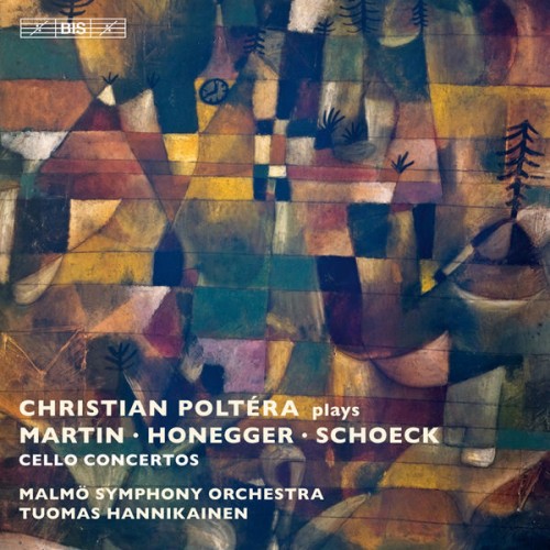 Christian Poltéra, Malmö Symphony Orchestra, Tuomas Ollila-Hannikainen – Martin, Honegger, Schoeck: Three Cello Concertos (2012) [FLAC 24 bit, 44,1 kHz]