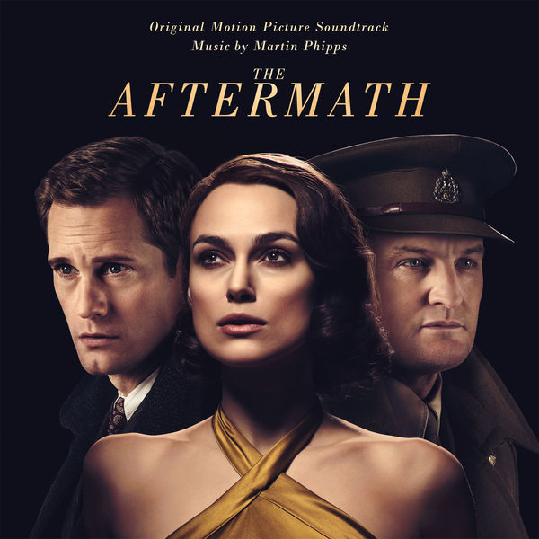 Martin Phipps – The Aftermath (Original Motion Picture Soundtrack) (2019) [Official Digital Download 24bit/96kHz]