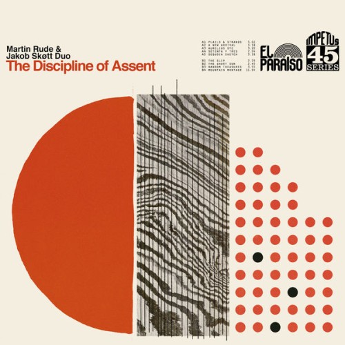 Martin Rude & Jakob Skøtt Duo – The Discipline of Assent (2020) [FLAC 24 bit, 44,1 kHz]
