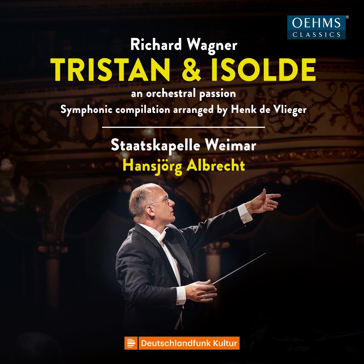 Staatskapelle Weimar, Hansjörg Albrecht - Tristan & Isolde: An orchestral Passion (2023) [FLAC 24bit/96kHz]