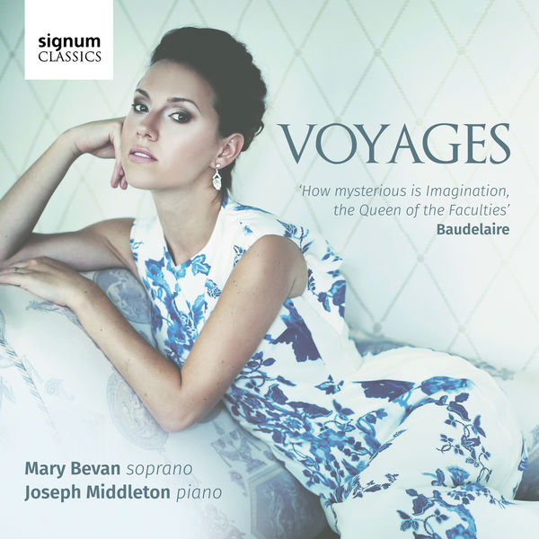 Mary Bevan & Joseph Middleton – Voyages (2017) [Official Digital Download 24bit/96kHz]