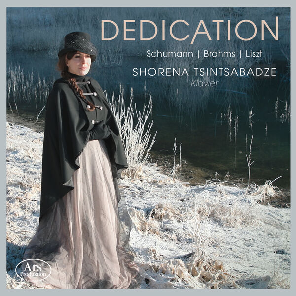 Shorena Tsintsabadze - Schumann, Brahms & Liszt: Dedication (2023) [FLAC 24bit/96kHz]
