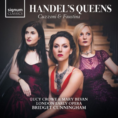Mary Bevan, Lucy Crowe & Bridget Cunningham – Handel’s Queens (2019) [FLAC 24 bit, 96 kHz]