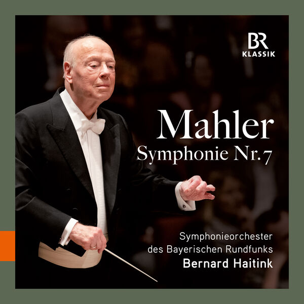 Symphonieorchester des Bayerischen Rundfunks, Bernard Haitink - Mahler Symphony No. 7 (2023) [FLAC 24bit/44,1kHz]