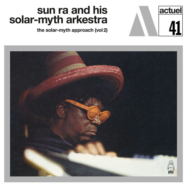 Sun Ra Arkestra - The Solar-Myth Approach Vol. 2 (1972/2023) [FLAC 24bit/96kHz]