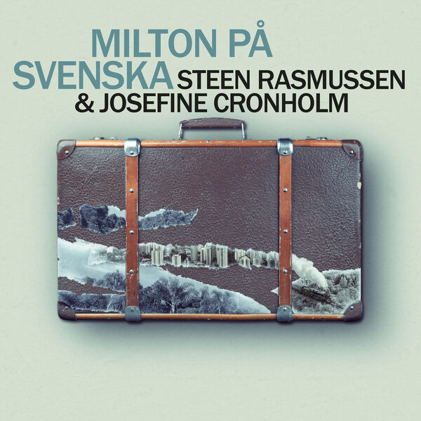 Steen Rasmussen, Josefine Cronholm – Milton På Svenska (2023) [FLAC 24bit/96kHz]