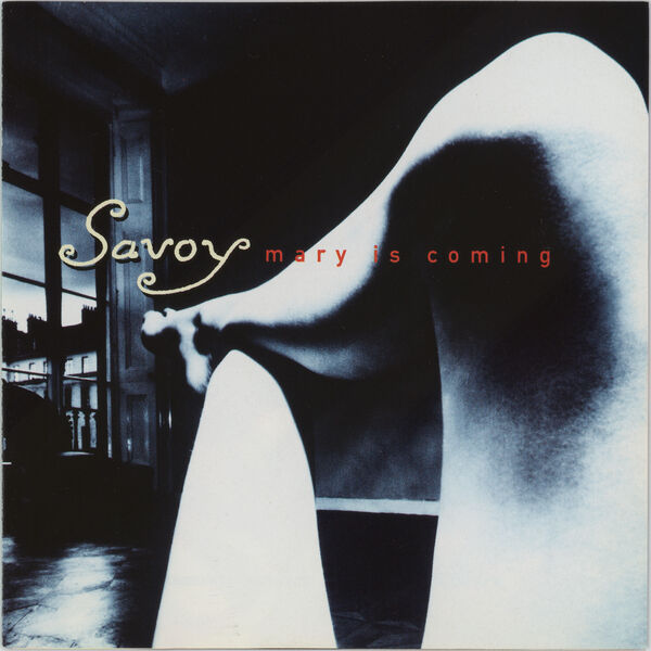 Savoy – Mary Is Coming (2023 Remaster) (2023) [FLAC 24bit/96kHz]