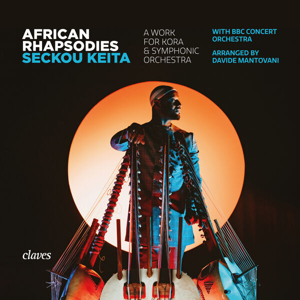 Seckou Keita, The BBC Concert Orchestra, Mark Heron - African Rhapsodies (A Work for Kora & Symphonic Orchestra) (2023) [FLAC 24bit/96kHz]
