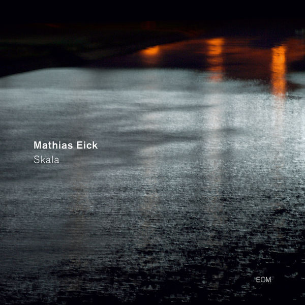 Mathias Eick – Skala (2011) [Official Digital Download 24bit/96kHz]