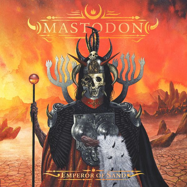 Mastodon – Emperor Of Sand (2017) [Official Digital Download 24bit/44,1kHz]